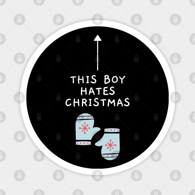 This Boy Hates Christmas - Funny Offensive Christmas (Dark) Magnet by applebubble